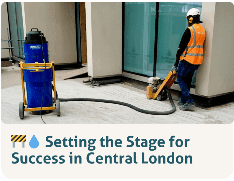 🚧💧 Setting the Stage for Success in Central London.  21.08.25